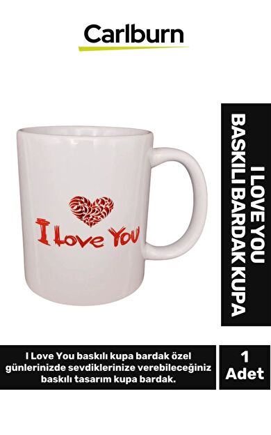Özel Üretim Sevgiliye Eşe Arkadaşa Hediye Seni Seviyorum Temalı I Love You Baskılı Bardak Kupa
