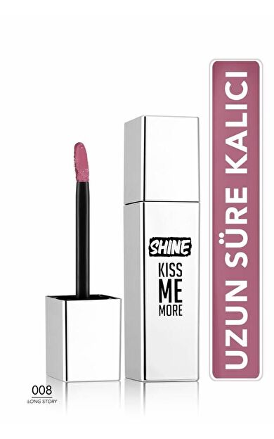 Kalıcı Parlak Likit Ruj (AÇIK MOR) - Shine Kiss Me More Lls - 008 Long Story - 8682536083812