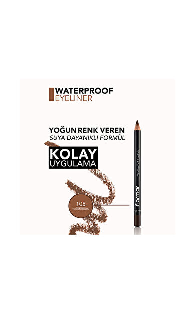 Flormar Göz Kalemi Waterproof 105 Warm Brown