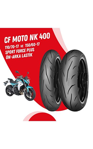 CF MOTO NK 400 MİTAS SPORT FORCE + LASTİK TAKIMI 110/70-17 + 150/60-17