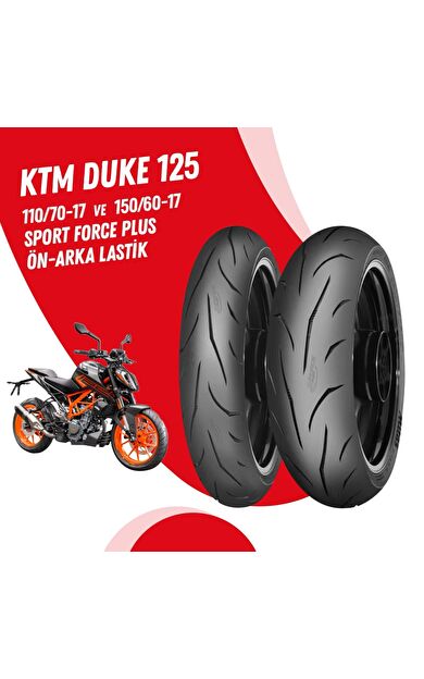 KTM DUKE 125 MİTAS SPORT FORCE + LASTİK TAKIMI 110/70-17 + 150/60-17