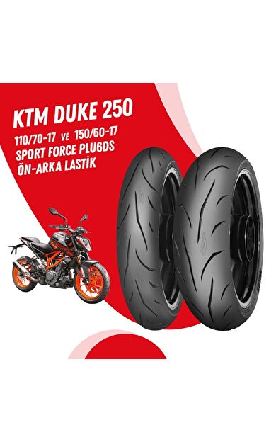 KTM DUKE 250 MİTAS SPORT FORCE + LASTİK TAKIMI 110/70-17 + 150/60-17