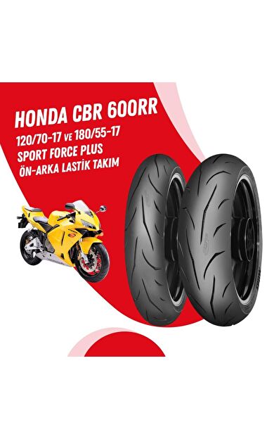 MİTAS 120/70-17 + 180/55-17 SPORT FORCE + LASTİK TAKIMI HONDA CBR 600 RR UYUMLU