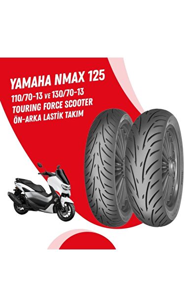 YAMAHA NMAX 125 MİTAS 110/70-13 + 130/70-13 TOURING FORCE SC LASTİK TAKIMI