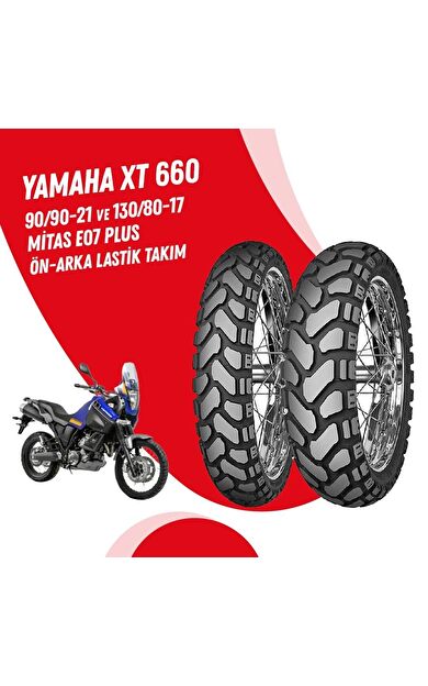 YAMAHA XT 660 MİTAS 90/90-21 + 130/80-17 E-07 + LASTİK TAKIMI