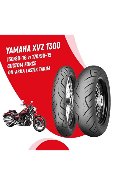 YAMAHA XVZ 1300 MİTAS 150/80-16 +170/90-15 CUSTOM FORCE LASTİK TAKIMI