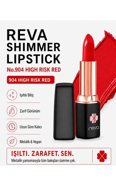 REVA Shimmer Lipstick High Risk Red - Işıltı Ruj - No: 904 - Vegan &amp; Temiz Içerik Yüksek Risk Kırmızısı