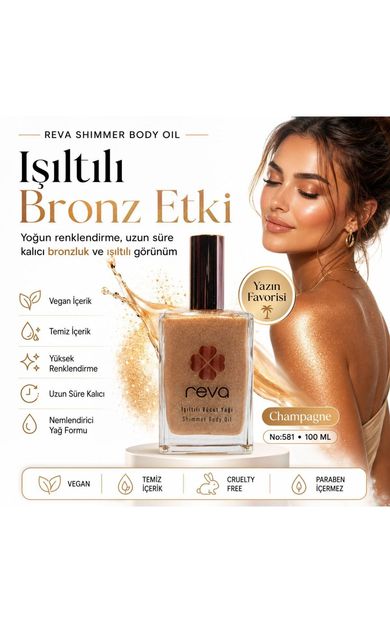REVA Işıltılı Vücut Yağı Champaigne - Shimmer Body Oil 100 ml - No: 581 - Vegan &amp; Temiz Içerik 